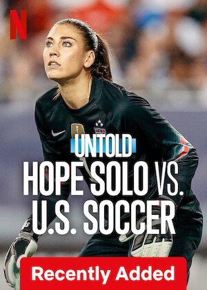 Netflix: Untold: Hope Solo vs. U.S. Soccer | <strong>Opis Netflix</strong><br> Triumfatorka mundialu Hope Solo mówi otwarcie o swojej burzliwej drodze na szczyt piłki nożnej kobiet, obfitującej w publiczne skandale i konflikty z drużyną. | Oglądaj film na Netflix.com